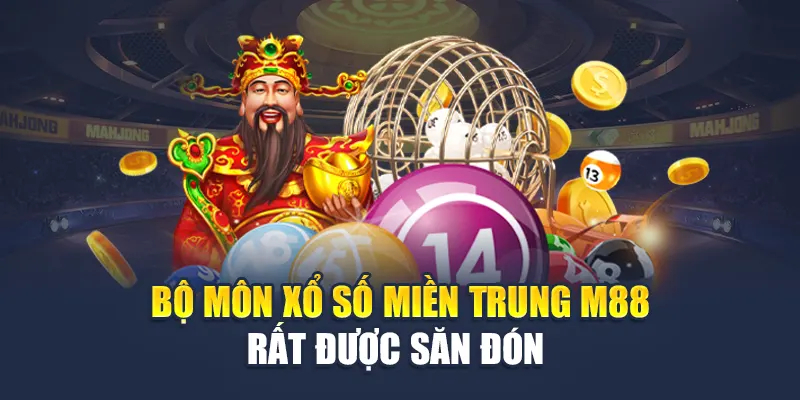 Bộ môn xổ số miền Trung M88 rất được săn đón 