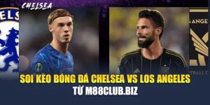 Soi Kèo Bóng Đá Chelsea Vs Los Angeles Từ digialm.in.net